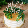 Ξύλινο διακοσμητικό για τούρτα - Wild one