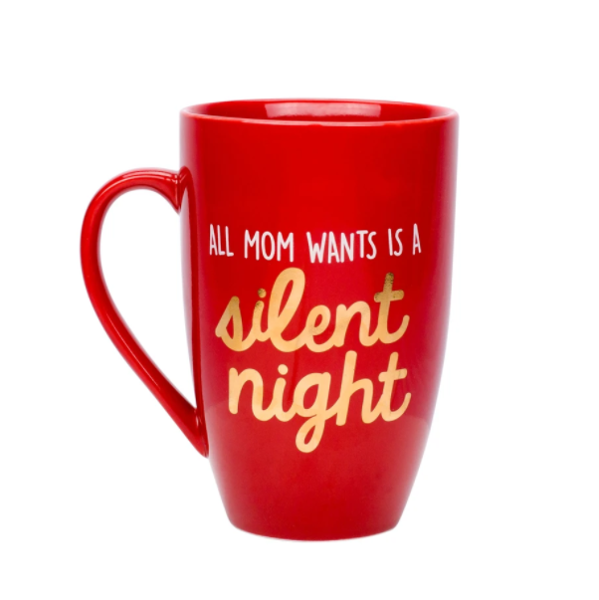 Κούπα - ''Αll mom wants is a silent night''